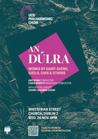 poster image for An DĂșlra with UCD Philharmonic Choir